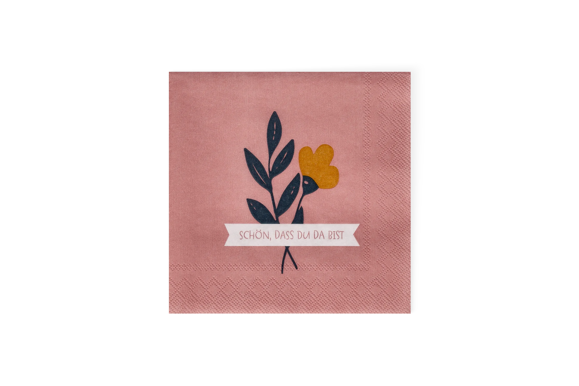 Rosafarbene Cocktailserviette mit Blumenstrauß, weißem Schriftband, SCHÖN, DASS DU DA BIST, und geprägtem Rand in der Vorderansicht.