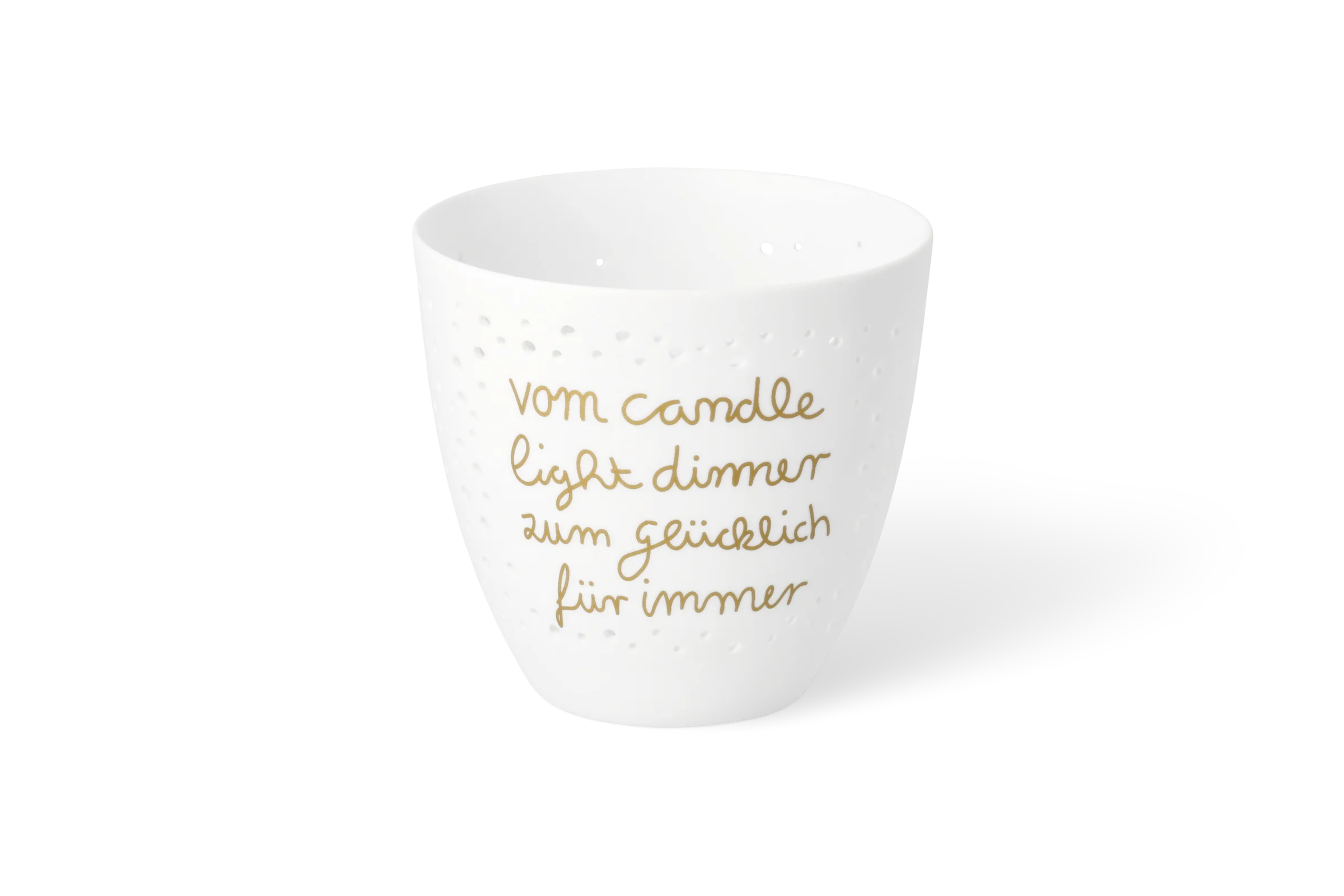Teelichthalter Poesie Glücklich für immer Weißer Teelichthalter mit goldener Aufschrift Vom Candle Light Dinner zum glücklich für immer und erhabener Punktprägung in der Vorderansicht.
